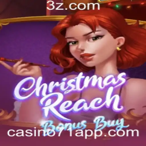 Descubra o Encantamento de ChristmasReachBonusBuy no Casino71