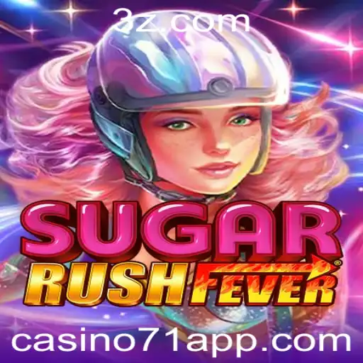 Descubra SugarRushFever: O Jogo de Casino71 que Conquista Apostadores